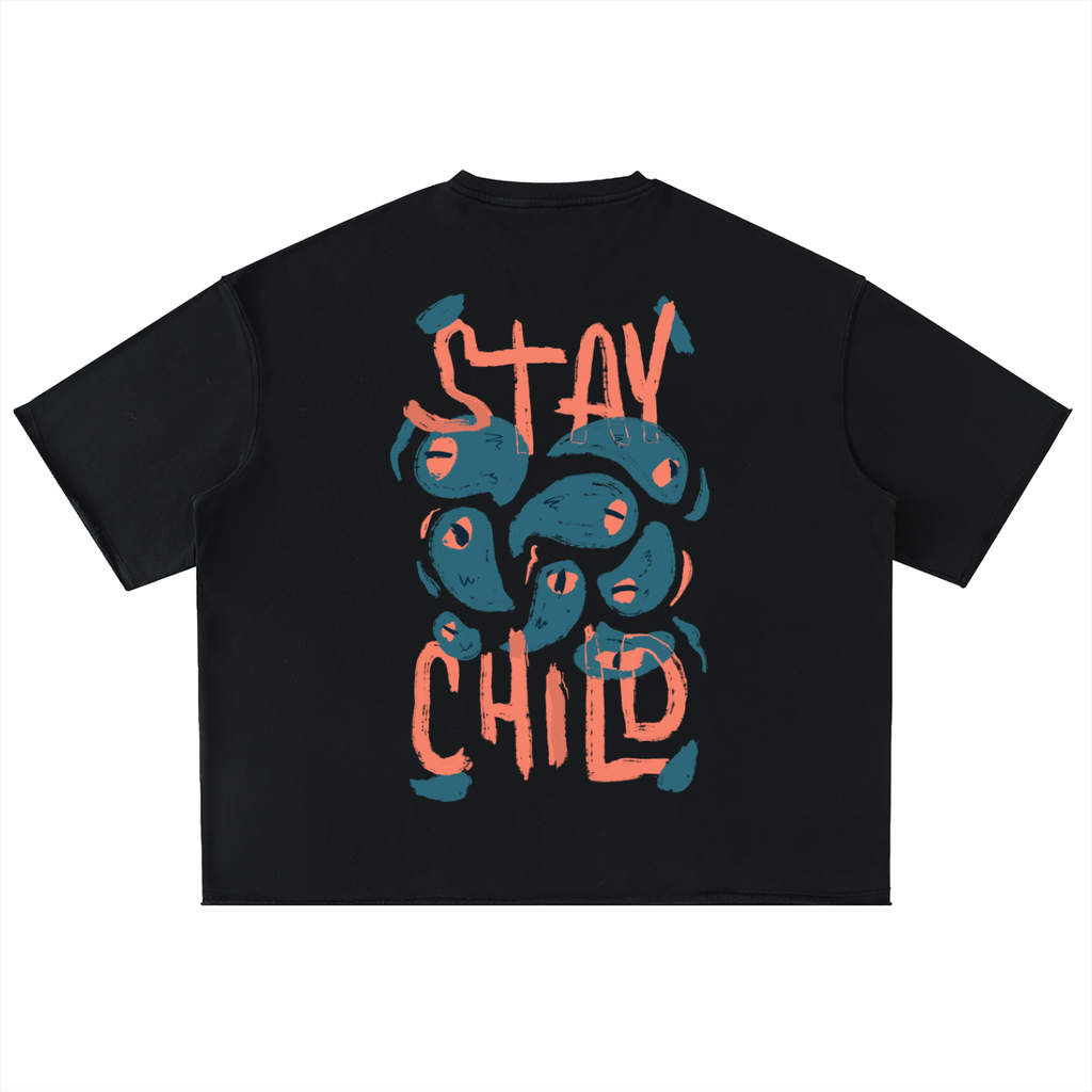 Stay Child — Oversized Tee