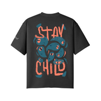 STAY CHILD